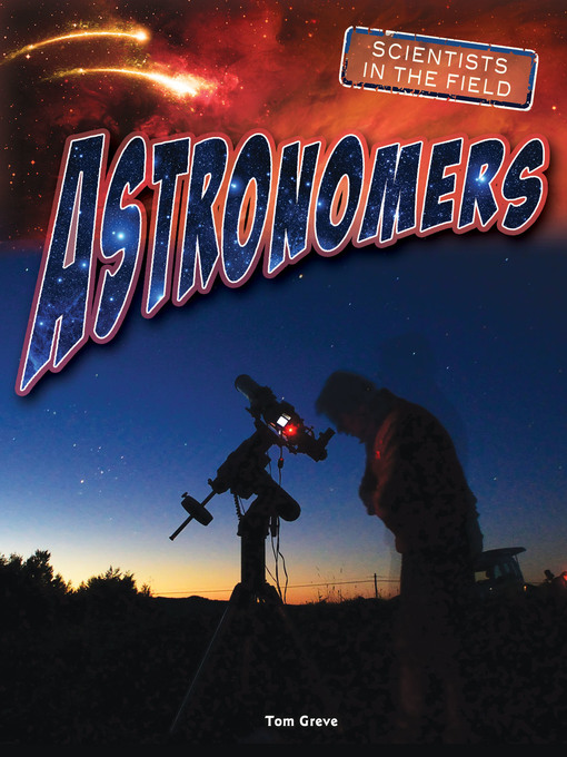 Title details for Astronomers by Tom Greve - Available